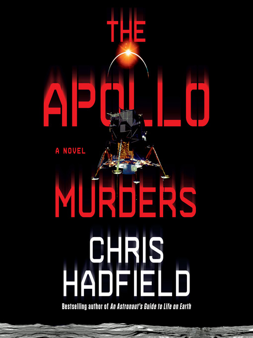 Title details for The Apollo Murders by Chris Hadfield - Available